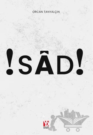 Sad! – Orcan Tanyalçın – Yazardan Direkt Yayınevi kitap kapağı