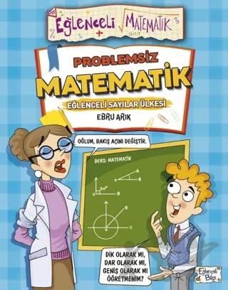 Problemsiz Matematik – Ebru Arık – Eğlenceli Bilgi Yayınları kitap kapağı