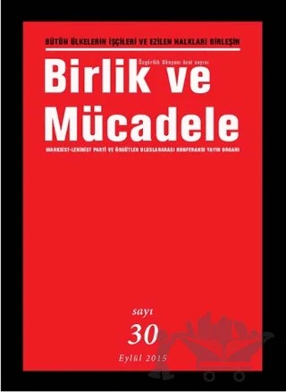 Birlik ve Mücadele Dergisi Sayı: 30 Eylül 2015 – Birlik ve Mücadele Dergisi kitap kapağı