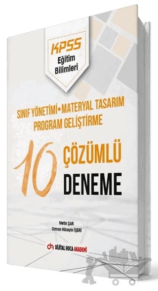 2022 KPSS Eğitim Bilimleri Sınıf Yönetimi, Materyal Tasarım, Program Geliştirme Çözümlü 10 Deneme – Metin Şar, Hüseyin İşeri – Dijital Hoca kitap kapağı