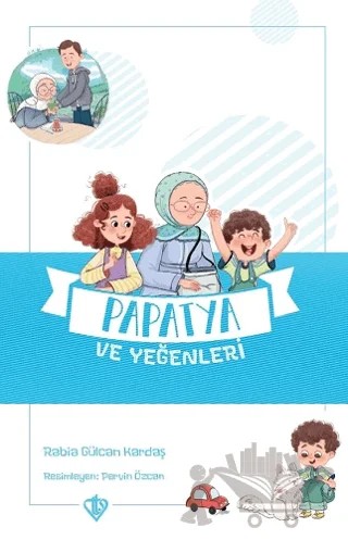 Papatya ve Yeğenleri – Rabia Gülcan Kardaş – Türkiye Diyanet Vakfı Yayınları kitap kapağı
