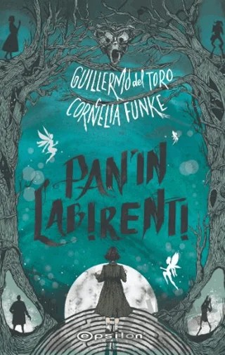 Pan'ın Labirenti – Cornelia Funke, Guillermo del Toro – Epsilon Yayınevi kitap kapağı