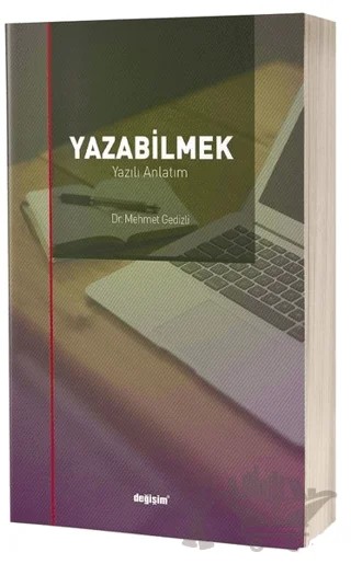 Yazabilmek – Mehmet Gedizli – Değişim Yayınları kitap kapağı