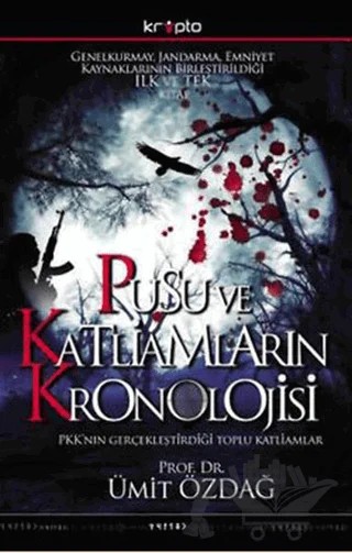 Pusu ve Katliamların Kronolojisi – Ümit Özdağ – Kripto Basım Yayın kitap kapağı