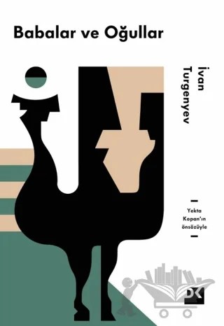 Babalar ve Oğullar – Ivan Sergeyevich Turgenev, Ivan Sergeyeviç Turgenyev – Doğan Kitap kitap kapağı