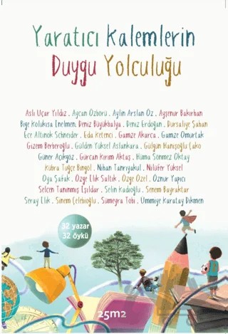 Yaratıcı Kalemlerin Duygu Yolculuğu – Kolektif – 25m2 Kitap kitap kapağı