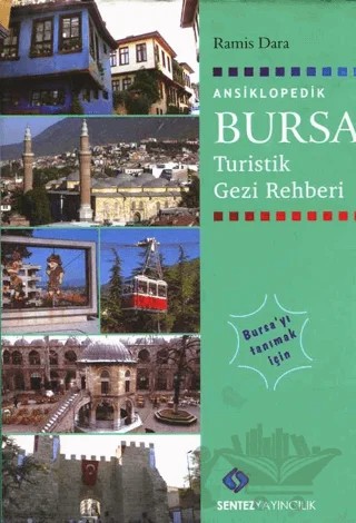 Turistik Bursa Rehberi – Nezaket Özdemir – Sentez Yayınları kitap kapağı