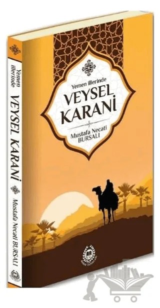 Yemen İllerinde Veysel Karani – Mustafa Necati Bursalı – Bahar Yayınları kitap kapağı
