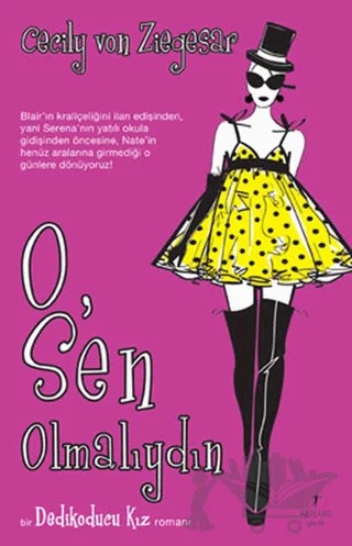 O, Sen Olmalıydın – Cecily Von Ziegesar – Artemis Yayınları kitap kapağı