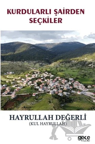 Kurdularlı Şairden Seçkiler – Hayrullah Değerli – Gece Kitaplığı kitap kapağı