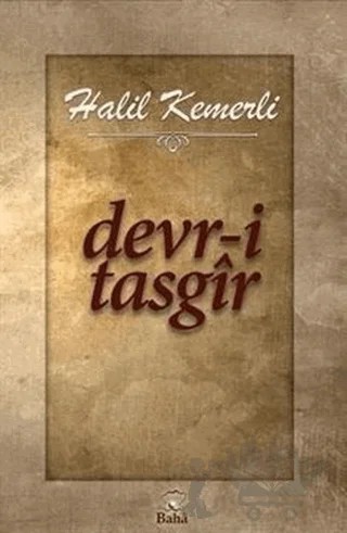 Devr-i Tasgir – Halil Kemerli – Baha Kitap kitap kapağı