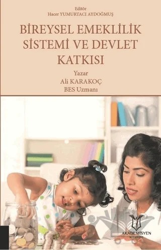 Bireysel Emeklilik Sistemi ve Devlet Katkısı – Ali Karakoç – Akademisyen Kitabevi kitap kapağı