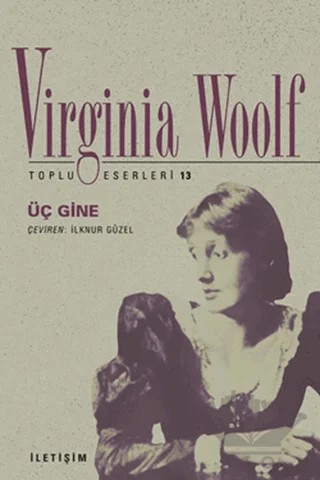 Üç Gine – Virginia Woolf – İletişim Yayınevi kitap kapağı