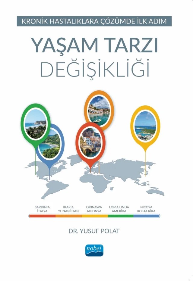 Kronik Hastalıklara Çözümde İlk Adım - YAŞAM TARZI DEĞİŞİKLİĞİ – Yusuf Polat – Nobel Akademik Yayıncılık kitap kapağı