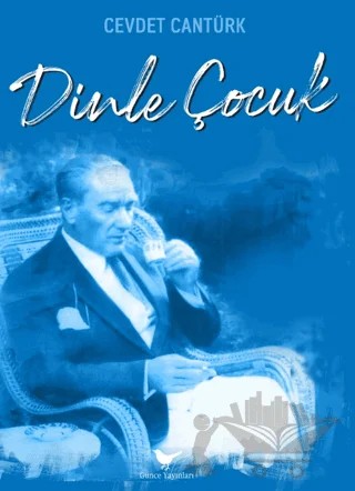 Dinle Çocuk – Cevdet Cantürk – Günce Yayınları kitap kapağı