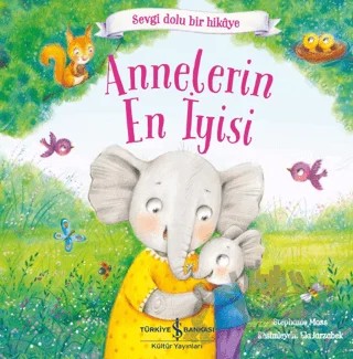 Annelerin En İyisi – Stephanie Moss – İş Bankası Kültür Yayınları kitap kapağı