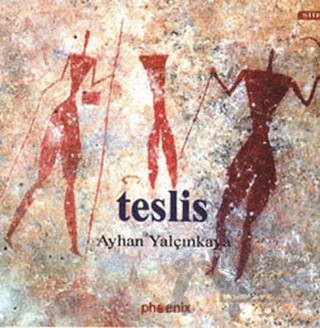 Teslis – Ayhan Yalçınkaya – Phoenix Yayınevi kitap kapağı