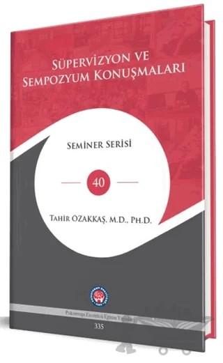 Süpervizyon Ve Sempozyum Konuşmaları – Tahir Özakkaş – Psikoterapi Enstitüsü kitap kapağı