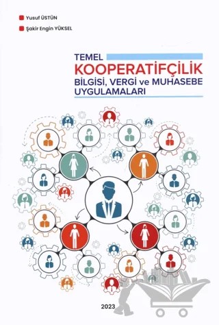 Temel Kooperatifçilik Bilgisi, Vergi ve Muhasebe Uygulamaları – Yusuf Üstün, Şakir Engin Yüksel – İzmir Serbest Muhasebeci Mali Müşavirler Odası kitap kapağı