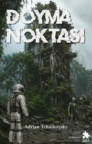 Doyma Noktası – Adrian Tchaikovsky – Eksik Parça Yayınları kitap kapağı