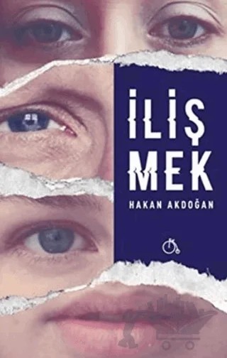 İlişmek – Hakan Akdoğan – Aylak Adam Kültür Sanat Yayıncılık kitap kapağı