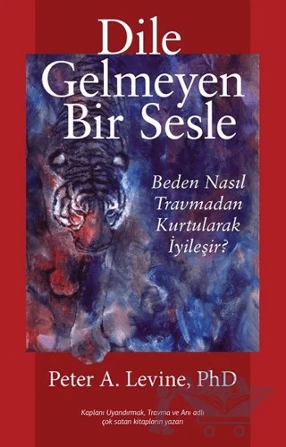 Dile Gelmeyen Bir Sesle – Peter A. Levine – Butik Yayınları kitap kapağı