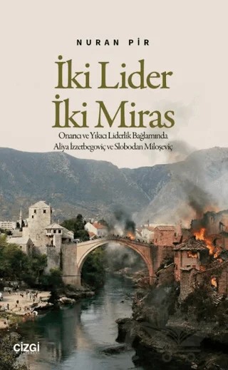 İki Lider İki Miras – Nuran Pir – Çizgi Kitabevi Yayınları kitap kapağı