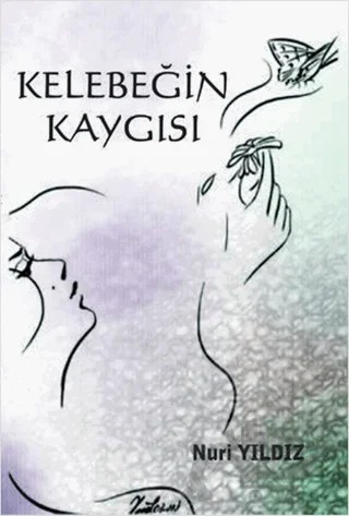 Kelebeğin Kaygısı – Nuri Yıldız – Serüven Yayınevi kitap kapağı