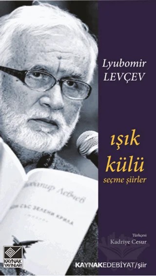 Işık Külü – Lyubomir Levçev – Kaynak Yayınları kitap kapağı