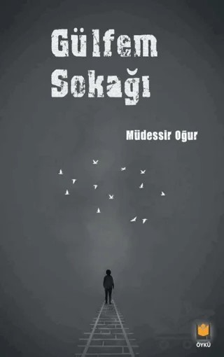 Gülfem Sokağı – Müdessir Oğur – Lil Yayınları kitap kapağı