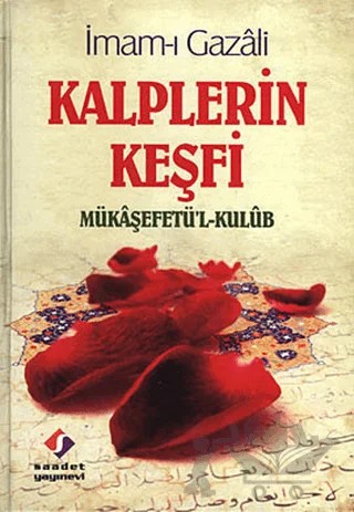 Kalplerin Keşfi – İmam-ı Gazali – Saadet Yayınevi kitap kapağı