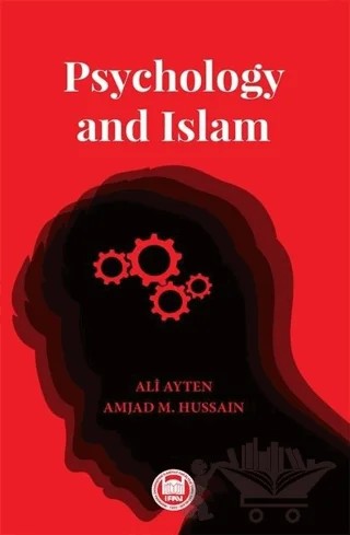 Psychology and Islam – Amiad M. Hussain – Marmara Üniversitesi İlahiyat Fakültesi Vakfı kitap kapağı