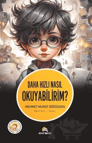 Daha Hızlı Nasıl Okuyabilirim? – Mehmet Murat Döğüşgen – Ekinoks Yayın Grubu kitap kapağı