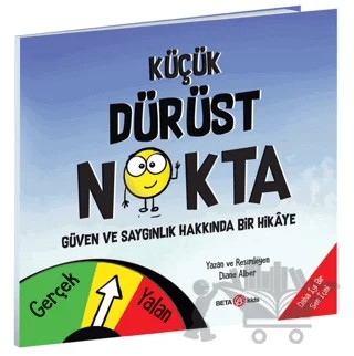 Küçük Dürüst Nokta - Güven ve Saygınlık Üzerine Bir Hikaye – Diane Alber – Beta Kids kitap kapağı