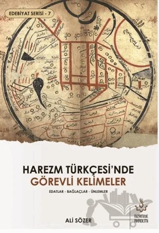 Harezm Türkçesi'nde Görevli Kelimeler - Edebiyat Serisi 7 – Ali Sözer – Nizamiye Akademi Yayınları kitap kapağı
