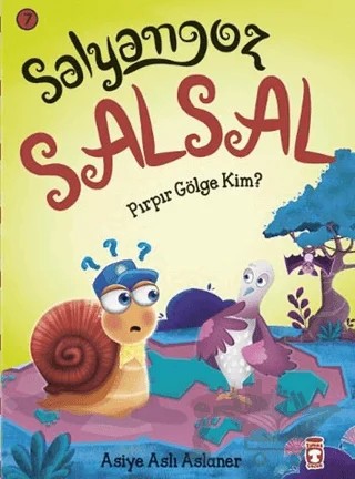 Salyangoz Salsal – Pırpır Gölge Kim? – Asiye Aslı Aslaner – Timaş Çocuk kitap kapağı