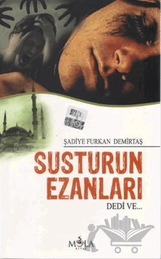 Susturun Ezanları Dedi Ve – Şadiye Furkan Demirtaş – Mola Kitap kitap kapağı