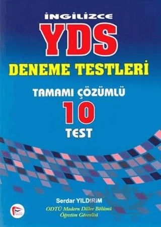 İngilizce YDS Deneme Testleri Tamamı Çözümlü 10 Test – Serdar Yıldırım – Pelikan Tıp Teknik Yayıncılık kitap kapağı