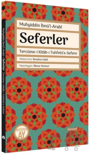 Seferler – Muhyiddin İbnü’l-Arabi – Büyüyen Ay Yayınları kitap kapağı