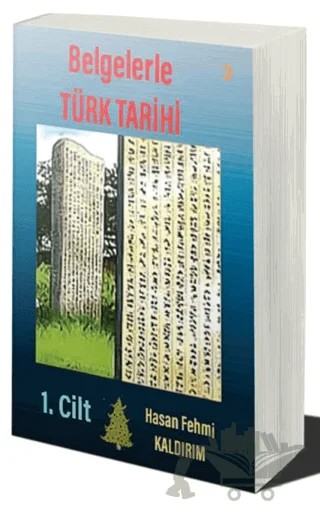 Belgelerle Türk Tarihi – Hasan Fehmi Kaldırım – Cinius Yayınları kitap kapağı