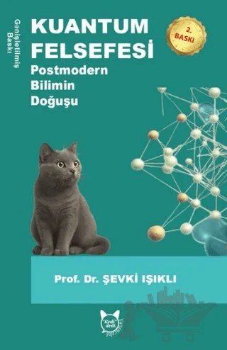 Kuantum Felsefesi & Postmodern Bilimin Doğuşu – Şevki Işıklı – Kedidedi Yayıncılık kitap kapağı