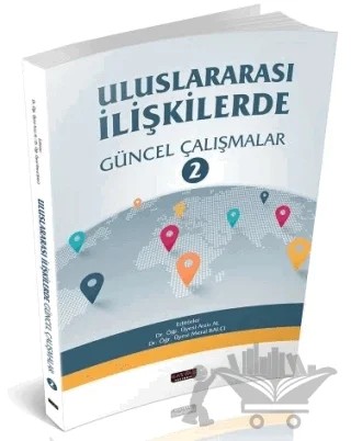 Uluslararası İlişkilerde Güncel Çalışmalar 2 – Kolektif – Savaş Yayınevi kitap kapağı