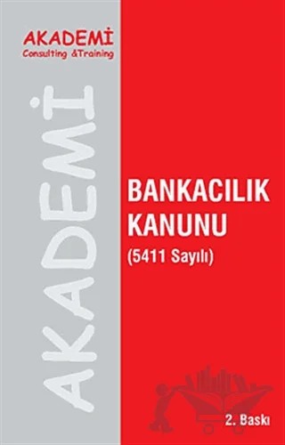 Bankacılık Kanunu – Şenol Babuşçu – Akademi Consulting Training kitap kapağı
