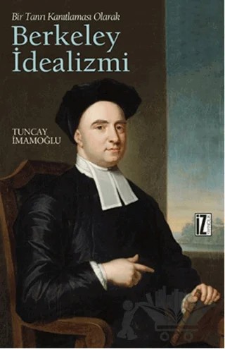 Berkeley İdealizmi – Tuncay İmamoğlu – İz Yayıncılık kitap kapağı