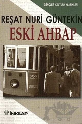 Eski Ahbap (Gençler İçin) – Reşat Nuri Güntekin – İnkılap Kitabevi kitap kapağı