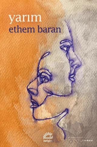 Yarım – Ethem Baran – İletişim Yayınevi kitap kapağı