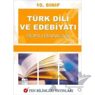 10. Sınıf Türk Dili ve Edebiyatı Soru Bankası – Kolektif – Fen Bilimleri Yayınları kitap kapağı