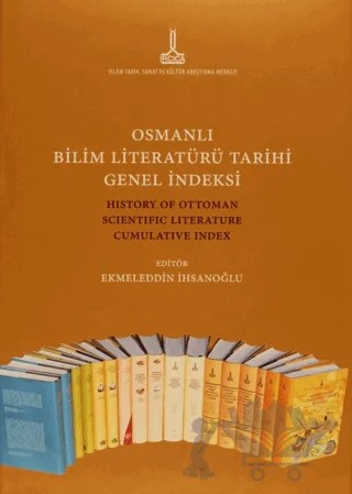 Osmanlı Bilim Literatürü Tarihi Genel İndeksi – Kolektif – IRCICA kitap kapağı