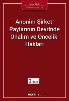 Anonim Şirket Paylarının Devrinde Önalım ve Öncelik Hakları – Sercan Uçar – Seçkin Yayıncılık kitap kapağı
