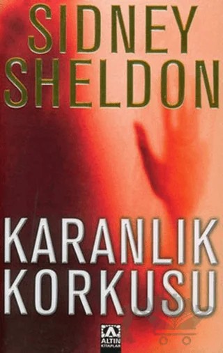 Karanlık Korkusu – Sidney Sheldon – Altın Kitaplar kitap kapağı